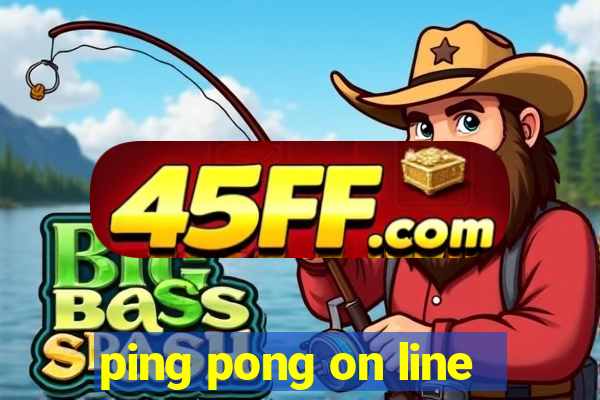 ping pong on line